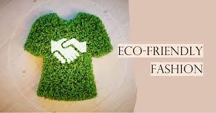 The Transformative Power of Sustainable Fashion: A Guide to Eco-Friendly Choices